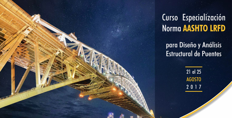Curso Especialización Norma AASHTO LRFD, Diseño y Análisis Estructural de Puentes