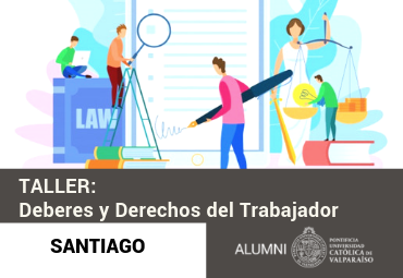 Taller: Deberes y Derechos del trabajador- Santiago