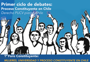 1º Foro Constituyente: Mujeres, Universidad y Proceso Constituyente en Chile
