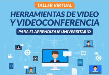 Inscripciones abiertas para taller sobre uso de video y videoconferencia para potenciar el aprendizaje - Foto 1