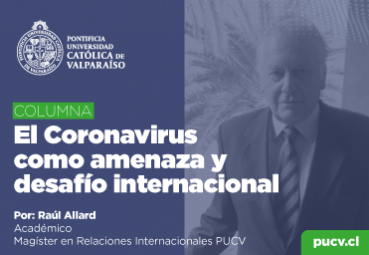 Opinión: El Coronavirus como amenaza y desafío internacional