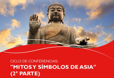 Programa Asia Pacífico efectuará 2° Ciclo de Conferencias “Mitos y Símbolos de Asia”