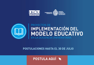 PUCV abre postulación a proyectos de implementación del Modelo Educativo