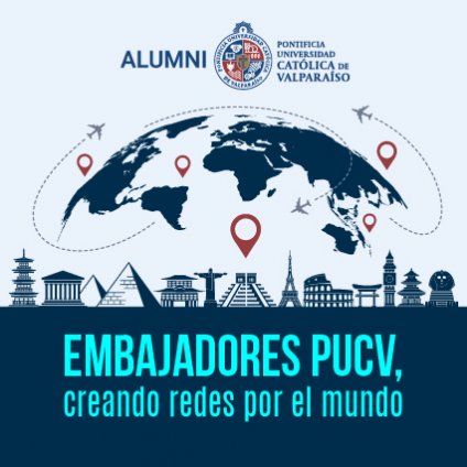 Embajadores PUCV, creando redes por el mundo