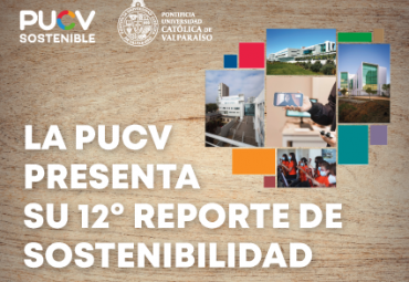 Nuevo Reporte de Sostenibilidad PUCV presenta logros alcanzados en materia económica, social y ambiental