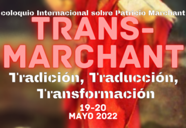 Inicia Coloquio Trans-Marchant: Tradición, Traducción, Transformación