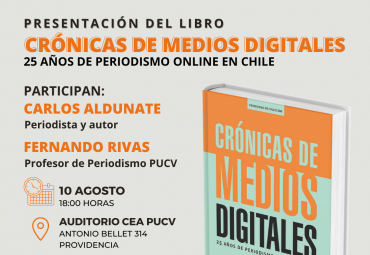 Escuela de Periodismo invita a presentación del libro Crónicas de Medios Digitales de Carlos Aldunate
