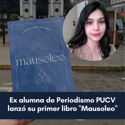 Paula Bustamante, ex alumna de la Escuela de Periodismo, publicó su primer libro “Mausoleo” - Foto 1