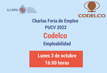 Charlas Feria de Empleo PUCV 2022: Codelco Empleabilidad