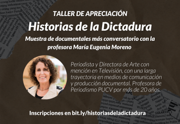 Periodismo PUCV realiza ciclo de cine documental "Historias de la Dictadura"