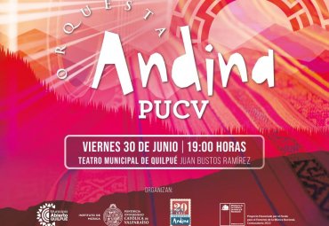 Orquesta Andina PUCV se presentará en Quilpué