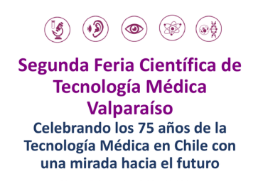 II° Feria Científica de Tecnología Médica - Valparaíso