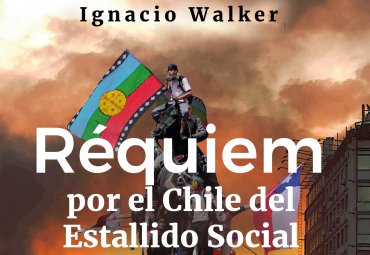 PUCV efectuará lanzamiento del libro "Réquiem por el Chile del estallido social"