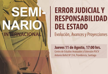 Seminario Internacional "Error Judicial y Responsabilidad del Estado: Evolución, avances y proyecciones"
