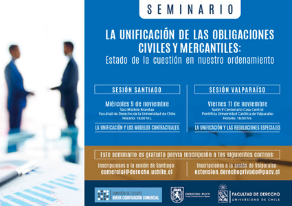 Seminario "La unificación de las obligaciones civiles y mercantiles: Estado de la cuestión en nuestro ordenamiento"- Valparaíso