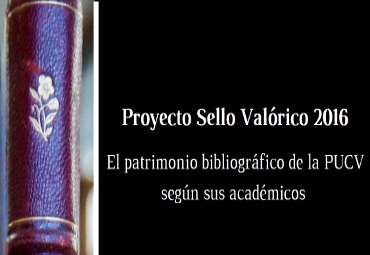 Realizan cuarta conferencia del Proyecto de Sello Valórico “El patrimonio bibliográfico de la PUCV según sus académicos”