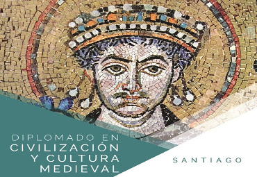 Cierre de Matrícula Diplomado en Civilización y Cultura Medieval- Santiago