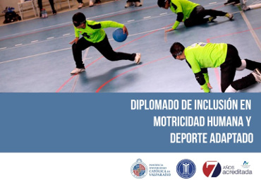 Escuela de Educación Física impartirá Diplomado de Inclusión en Motricidad Humana y Deporte Adaptado
