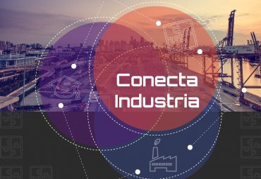 Conoce aquí los proyectos adjudicados del Concurso “Conecta Industria”