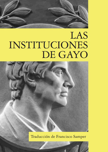 Profesor Alejandro Guzmán Brito presenta libro de Francisco Samper Polo “Las Instituciones de Gayo”