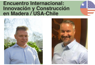 USA y Chile realizarán “Encuentro Internacional sobre Innovación y Construcción en Madera”