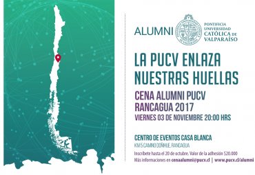 Participa en la Cena Alumni PUCV Rancagua 2017