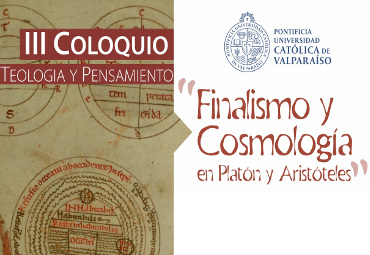 Facultad de Teología realizará III Coloquio "Teología y Pensamiento: Finalismo y cosmología en Platón y Aristóteles”