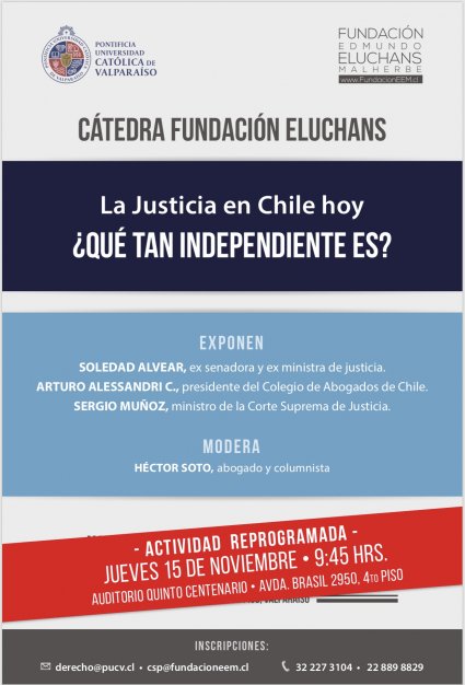 Cátedra Fundación Eluchans: La Justicia en Chile hoy. ¿Qué tan independiente es?