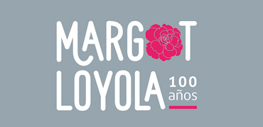 100 Años Margot Loyola