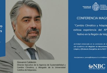 Conferencia “Cambio Climático y Adaptabilidad: la exitosa experiencia del APL Bosque Nativo en la Región de Valparaíso”