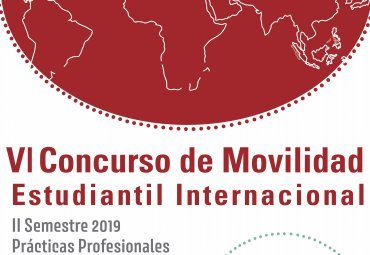 Inscripciones VI Concurso de Movilidad Estudiantil: “Prácticas internacionales para alumnos de pregrado”