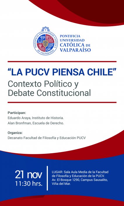 "La PUCV piensa Chile: Contexto Político y Debate Constitucional"