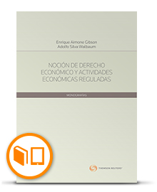 Presentación libro “Noción de Derecho Económico y actividades económicas reguladas” (SUSPENDIDA HASTA NUEVO AVISO)