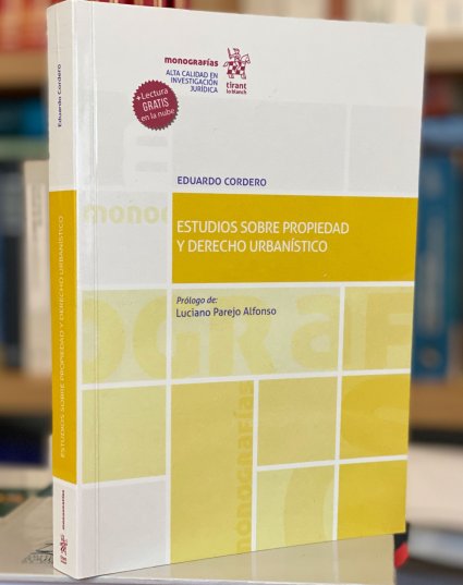 Profesor Eduardo Cordero publica libro sobre Propiedad y Derecho Urbanístico en Editorial Tirant Lo Blanch de Valencia