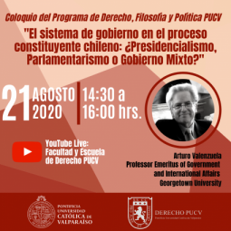 Coloquio "El sistema de gobierno en el proceso constituyente chileno: ¿Presidencialismo, Parlamentarismo o Gobierno Mixto?
