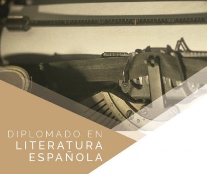 Diplomado en Literatura Española - Modalidad Online