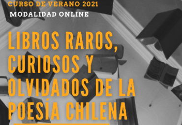 Libros raros, curiosos y olvidados de la poesía chilena