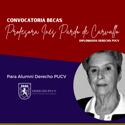 Becas Profesora Inés Pardo de Carvallo - Diplomados Derecho PUCV 2021