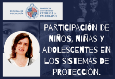 “Estamos investigando para lograr una participación efectiva de niños y niñas en la toma de decisiones en sistemas de protección en cuidados alternativos”