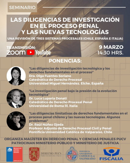 Seminario Internacional "Las diligencias de investigación en el proceso penal y las nuevas tecnologías. Una revisión de tres sistemas procesales (Chile, España e Italia)"