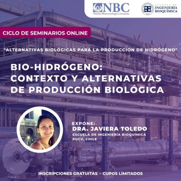 Seminario EIB: Bio-hidrógeno: Contexto y alternativas de producción biológica. Dra. Javiera Toledo