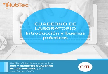 HubTec Chile dicta curso sobre “Uso y Registro Cuaderno de Laboratorio” para estudiantes PUCV