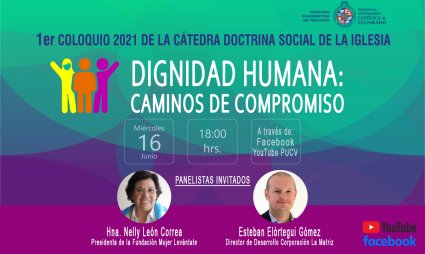 1er coloquio 2021 de la Cátedra Doctrina Social de la Iglesia: "Dignidad humana: Caminos de compromiso"