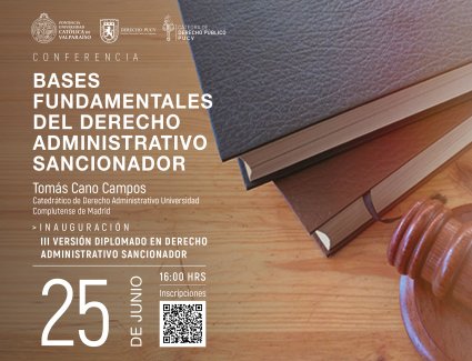 Conferencia: Bases Fundamentales del Derecho Administrativo Sancionador