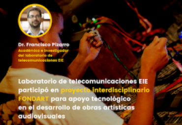 Dr. Francisco Pizarro participó de proyecto multidisciplinar FONDART sobre obras audiovisuales