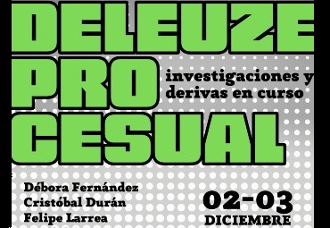 Deleuze Procesual: investigaciones y derivas en curso