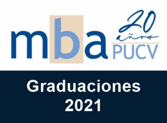 Ceremonias de graduación MBA PUCV 2021