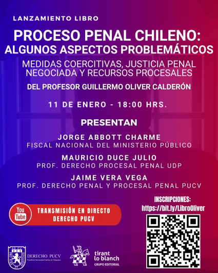 Presentación del libro "Proceso penal chileno: algunos aspectos problemáticos. Medidas coercitivas, justicia penal negociada y recursos procesales"