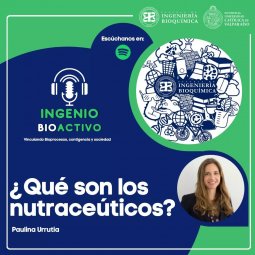 Escucha todos los lunes "Ingenio Bioactivo", el nuevo podcast de la Escuela de Ingeniería Bioquímica