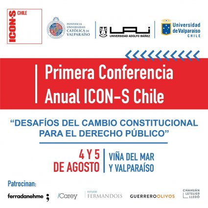 Conferencia anual ICON-S Chile: "Desafíos del cambio constitucional para el Derecho Público"